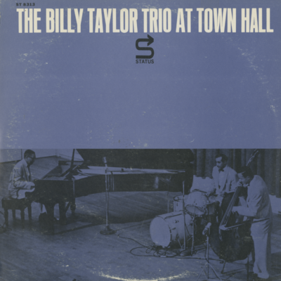 The Billy Taylor Trio  At Town Hall
