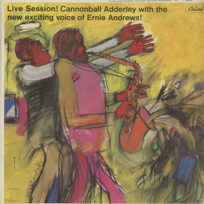 Live Session! Cannonball Adderley With The New Exciting Voice Of Ernie Andrews