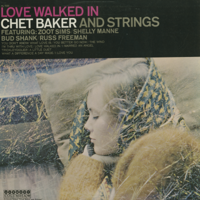 Love Walked In Chet Baker And Strings