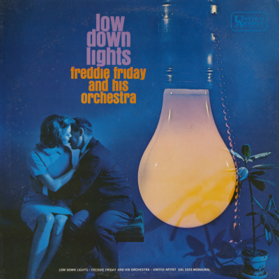 Low Down Lights Freddie Friday And His Orchestra