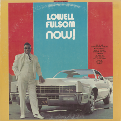 Lowell Fulsom Now!