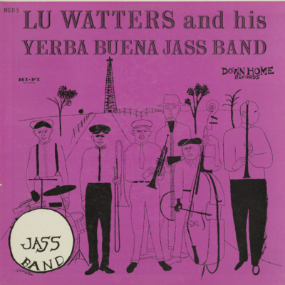 Lu Watters And His Yerba Buena Jass Band (1956)