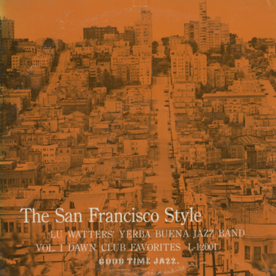 Lu Watters And His Yerba Buena Jazz Band