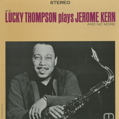 Lucky Thompson Plays Jerome Kern And No More