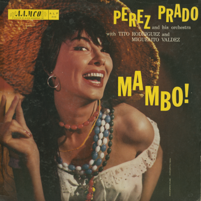 Mambo! Perez Prado And His Orchestra With Tito Rodriguez