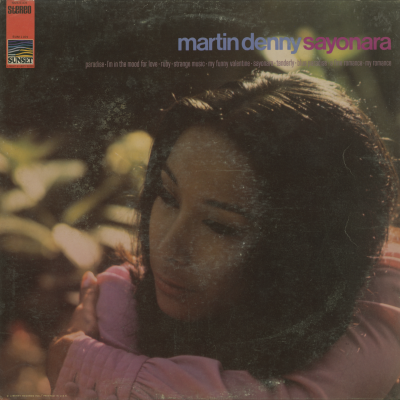 Martin Denny Sayanora