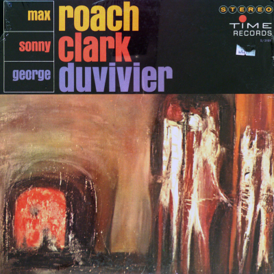 Max Roach, Sonny Clark, George Duvivier