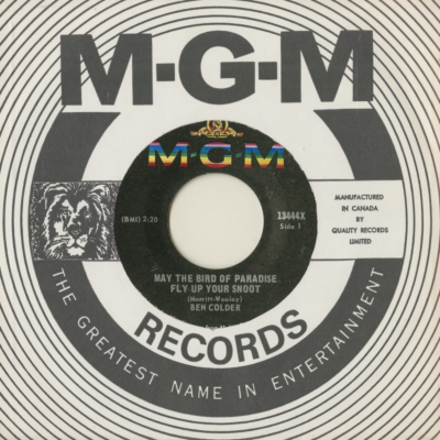 May The Bird Of Paradise Fly Up Your Snoot / Make The World Go Away