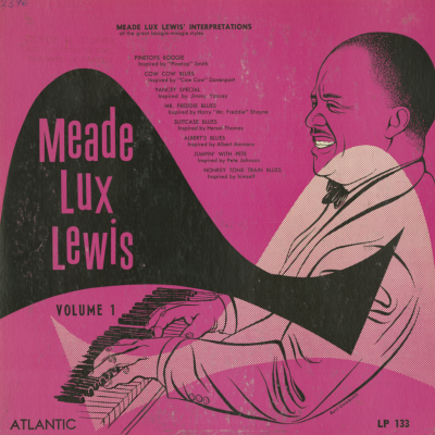Meade Lux Lewis' Interpretations Of The Great Boogie Woogie Styles