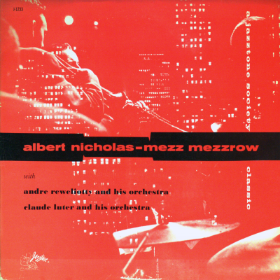 Mezz Mezzrow & Albert Nicholas (1956)