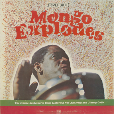 Mongo Santamaria Explodes