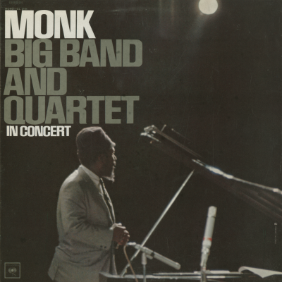 Monk Big Band And Quartet In Concert