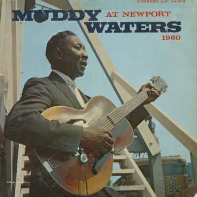 Muddy Waters At Newport 1960