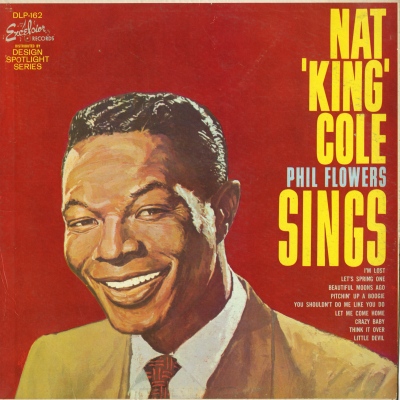 Nat King Cole Phil Flowers Sings