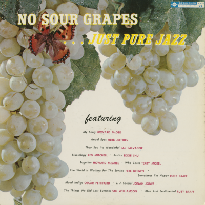 No Sour Grapes - Just Pure Jazz