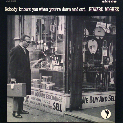 Nobody Knows When You're Down And Out