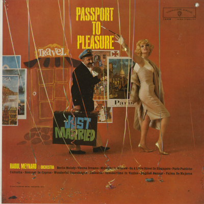 Passport To Pleasure Raoul Meynard And His Orchestra (1962)