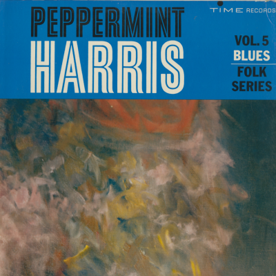 Peppermint Harris Vol 5 Blues Folk Series (1962)