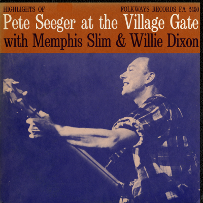 Pete Seeger At The Village Gate With Memphis Slim & Willie Dixon