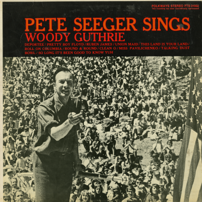 Pete Seeger Sings Woody Guthrie