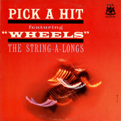 Pick A Hit Featuring Wheels (1961)