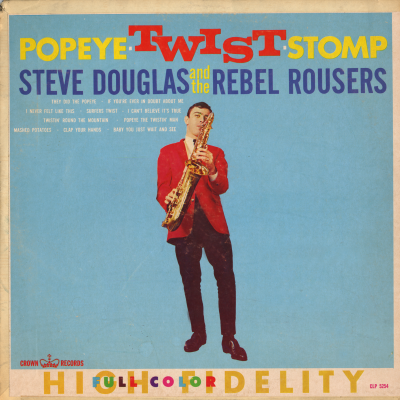 Popeye Twist Stomp Steve Douglas And The Rebel Rousers