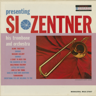 Presenting Si Zenter His Trombone And Orchestra