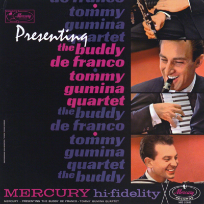Presenting The Buddy DeFranco Tommy Gumina Quartet