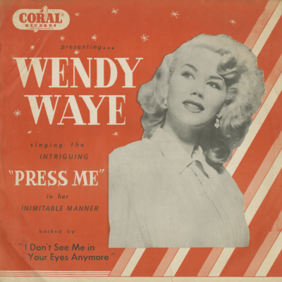 Presenting Wendy Waye Singing Press Me
