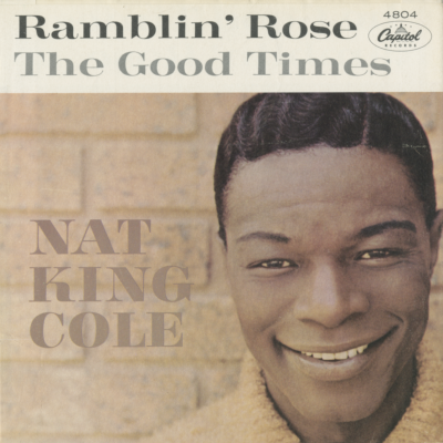 Ramblin' Rose / The Good Times