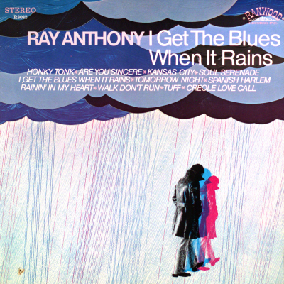 Ray Anthony I Get The Blues When It Rains