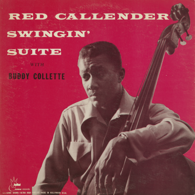 Red Callender And His Modern Octet Featuring Buddy Collette (1957)
