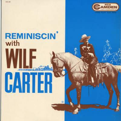 Reminiscin' With Wilf Carter