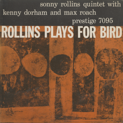 Rollins Plays For Bird (1957)