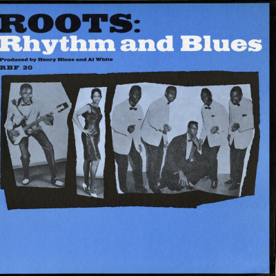 Roots: Rhythm And Blues