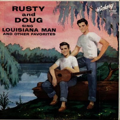 Rusty And Doug Sing Louisiana Man And Other Favorites