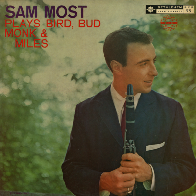 Sam Most Plays Bird, Bud, Monk And Miles
