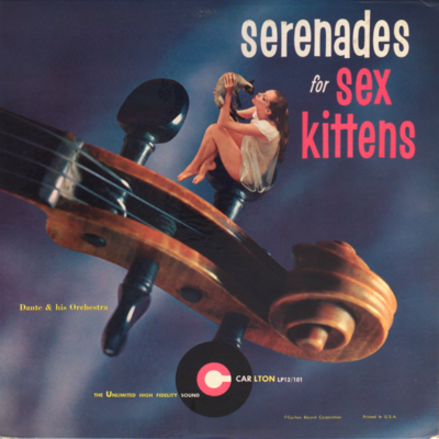 Serenades For Sex Kittens
