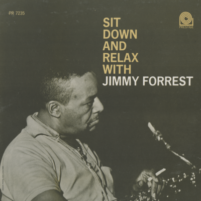 Sit Down And Relax With Jimmy Forrest (1962)