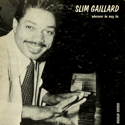 Slim Gaillard And His Musical Aggregation (1954)