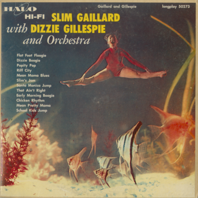 Slim Gaillard With Dizzie Gillespie (1957)