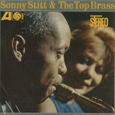 Sonny Stitt And The Top Brass