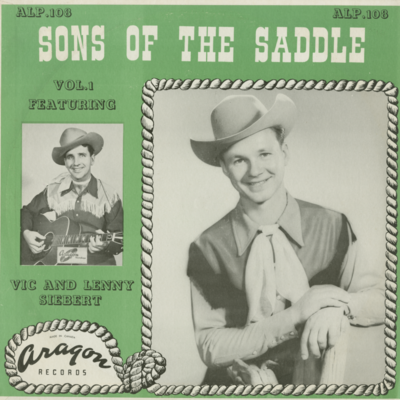 Sons Of The Saddle Vol I Featuring Vic And Lenny Siebert