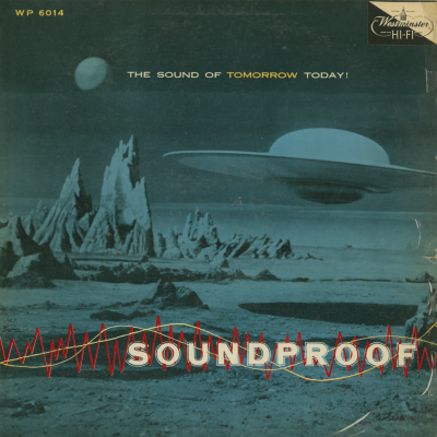 Soundproof The Sound Of Tomorrow Today (1956)