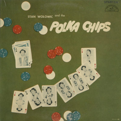 Stan Wolowic And The Polka Chips