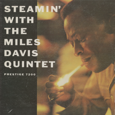 Steamin' With The Miles Davis Quintet (1961)