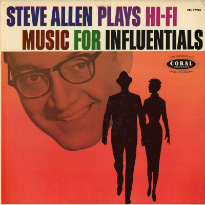Steve Allen Plays Hi Fi Music For Influentials