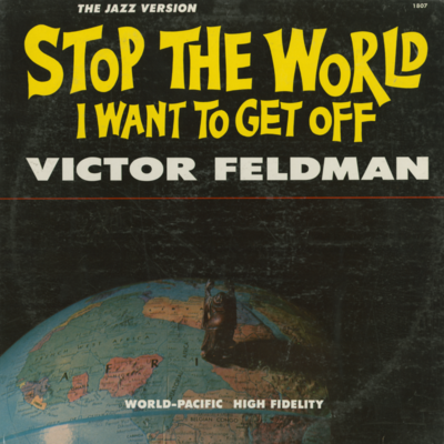 Stop The World, I Want To Get Off