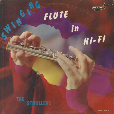 Swinging Flute In Hi Fi With The Strollers (1958)
