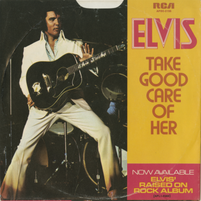 Take Good Care Of Her / I've Got A Thing About You Baby